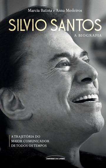 Silvio Santos: A biografia, por Marcia Batista