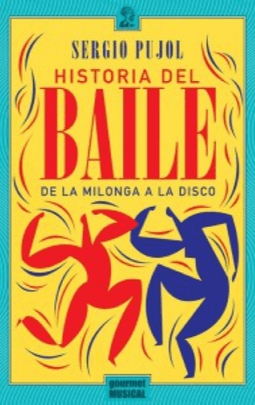 Historia del Baile – de la milonga a la disco