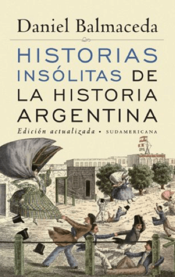 Historias Insolitas de la Historia Argentina